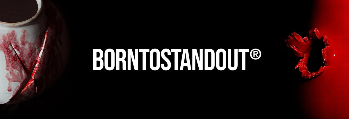 Borntostandout