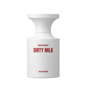 Dirty Milk - Borntostandout